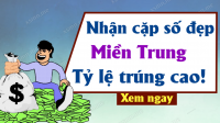 Dự đoán Xổ Số Miền Trung ngày 11/05/2026 - Dự đoán XSMT 11-05-2026